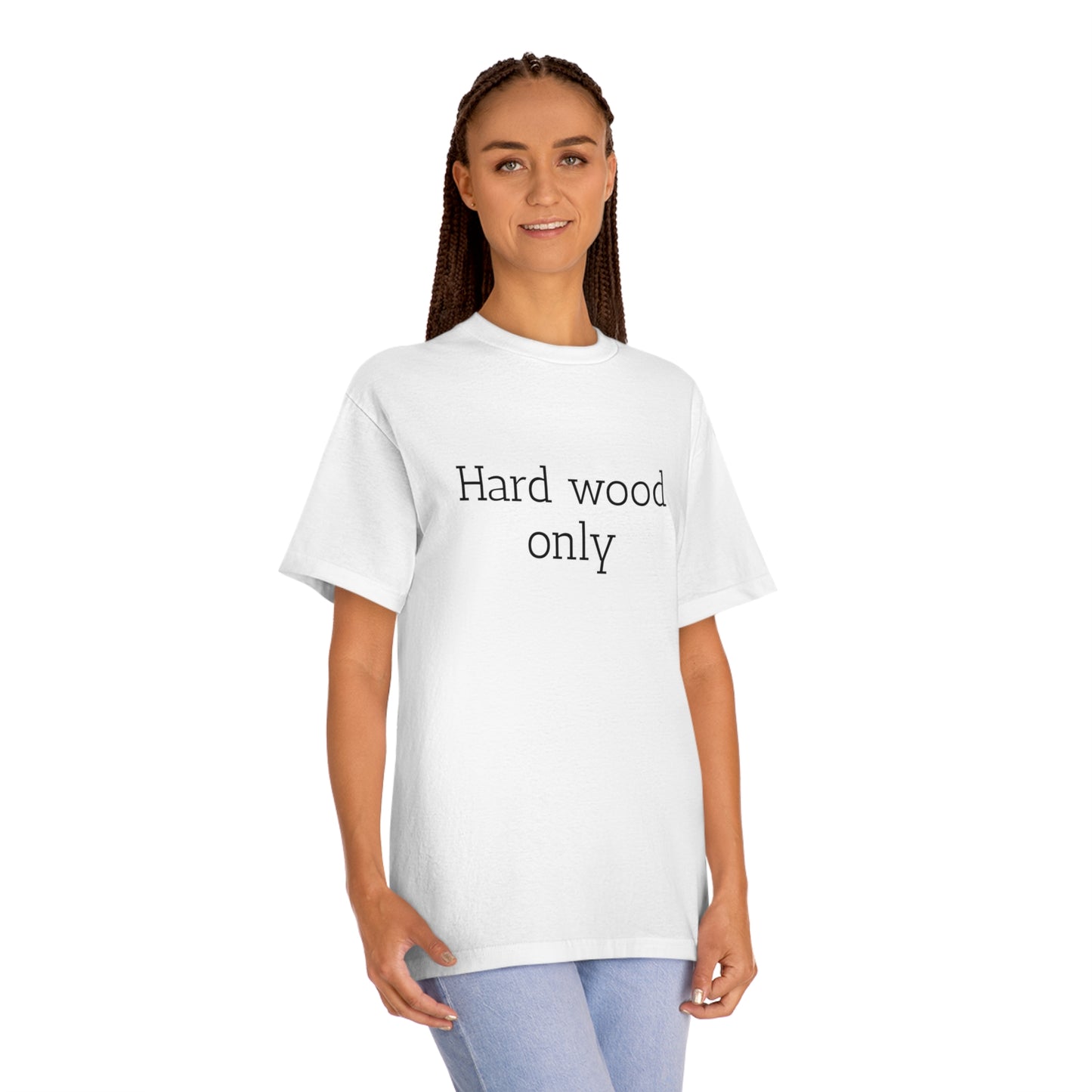 Woodspot “hard wood only” Unisex Classic Tee